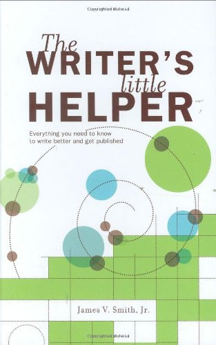 James V. Smith Jr. / The Writer's Little Helper (Hardback)