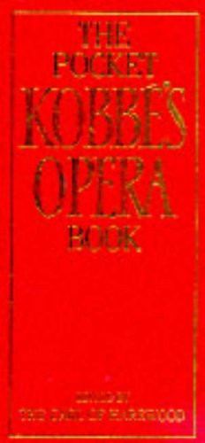 Gustav Kobb / The Pocket Kobbé's Opera Book (Hardback)