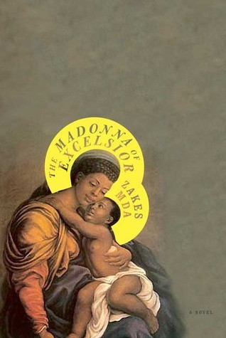 Zakes Mda / The Madonna of Excelsior (Hardback)