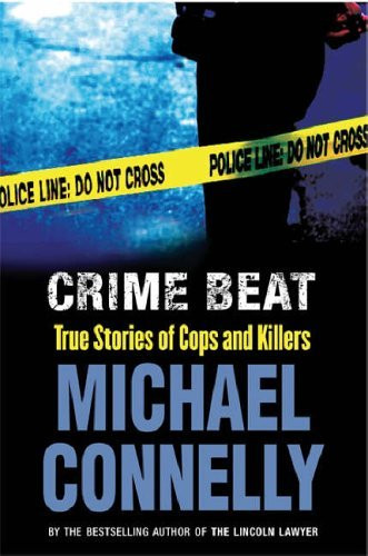 Michael Connelly / Crime beat (Hardback)