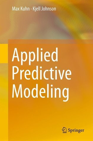 Max Kuhn / Applied Predictive Modeling (Hardback)