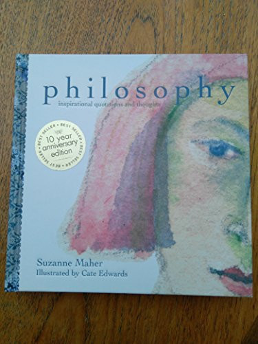 Suzanne Maher / Philosophy: Inspirational Quotations and Thoughts (Hardback)