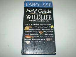 Michael Chinery / Larousse Field Guides: Wildlife (Hardback)