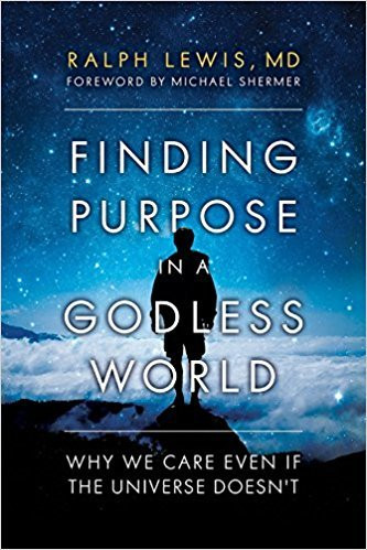 Ralph Lewis / Finding Purpose in a Godless World (Hardback)