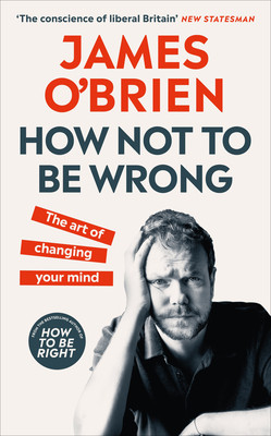 James O'Brien /How Not to Be Wrong (Hardback)