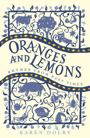 Karen Dolby / Oranges and Lemons: Rhymes from Past Times (Hardback)