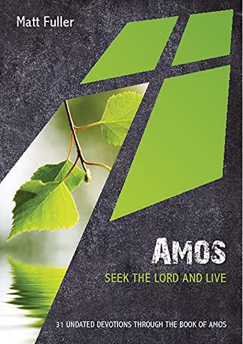 Matt Fuller / Amos: seek the Lord and live (Large Paperback)