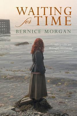 Bernice Morgan / Waiting for Time (Large Paperback)