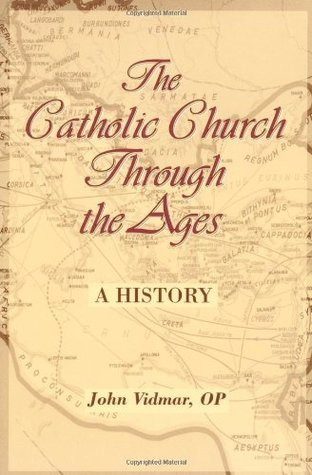 John Vidmar / The Catholic Church Through the Ages (Large Paperback)