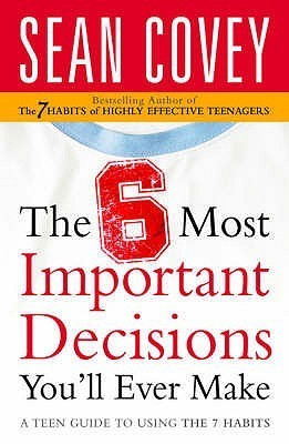 Sean Covey / The 6 Most Important Decisions You'll Ever Make (Large Paperback)