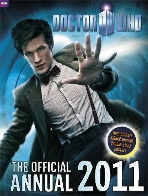 Doctor Who: The Official Annual 2011 (Children's Coffee Table book)