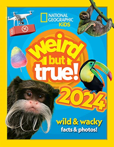 Weird but true! 2024 (Children's Coffee Table book)