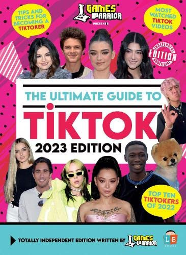 TikTok Ultimate Guide by GamesWarrior 2023 Edition (Children's Coffee Table book)