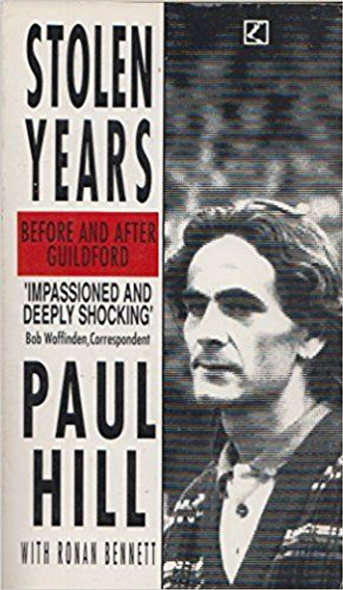 Paul Hill / Stolen Years: Before and After Guildford Paul Hill / Stolen Years: Before and After Guildford