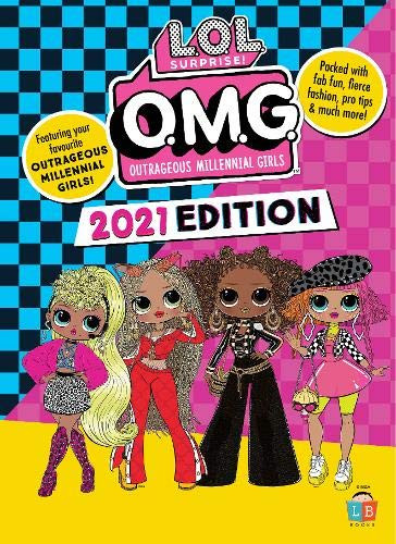 O.M.G by L.O.L. Surprise! Official 2021 Edition (Children's Coffee Table book)