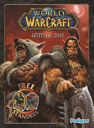 World of Warcraft Annual 2015 (Children's Coffee Table book)