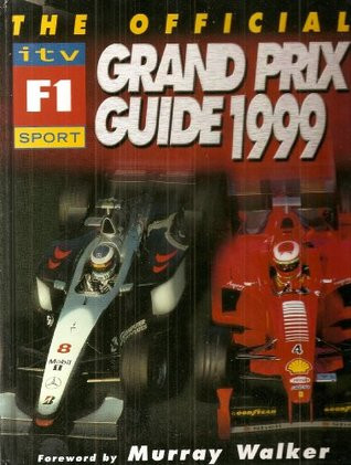 The Offical ITV F1 Grand Prix Guide 1999 (Children's Coffee Table book)