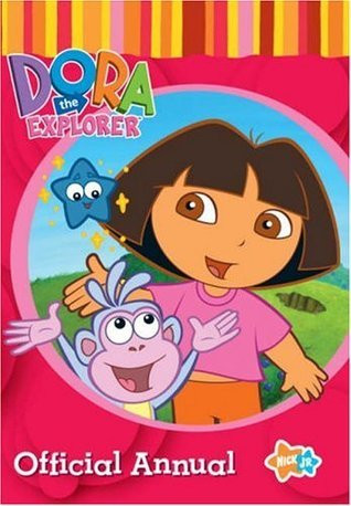 Dora the Explorer Annual 2007 (Children's Coffee Table book)