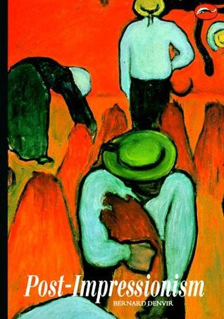 Bernard Denvir / Post-Impressionism (Large Paperback)