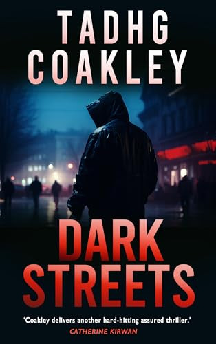 Tadhg Coakley / Dark Streets (Large Paperback)