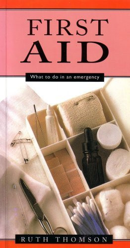 Ruth Thomson / First Aid - What to do in an emergency (Large Paperback)