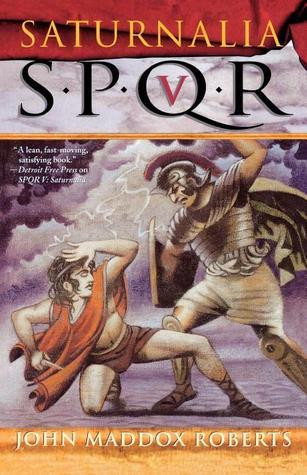 John Maddox Roberts / Saturnalia (Large Paperback)