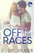 Elsie Silver / Off to the Races (Large Paperback)