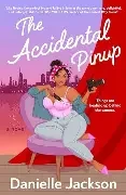 Danielle Jackson / The Accidental Pinup (Large Paperback)