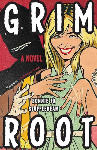 Bonnie Jo Stufflebeam / Grim Root (Large Paperback)