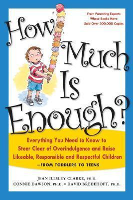 Jean Illsley Clarke /How Much Is Enough?:  (Large Paperback)