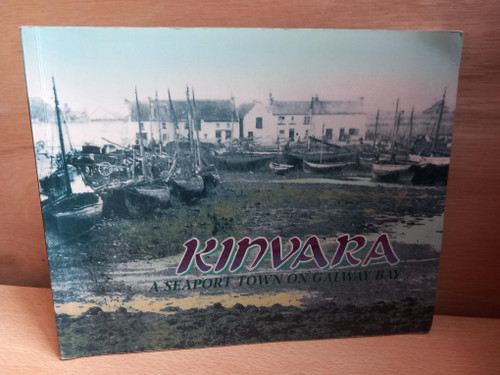 Caoilte Breathnach - Kinvara - A Seaport on Galway Bay - PB - 1997