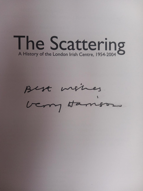 Gerry Harrison - The Scattering : A History of the London Irish Centre 1954-2004 - PB