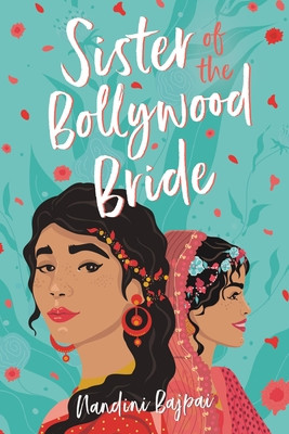 Nandini Bajpai /Sister of the Bollywood Bride  (Large Paperback)