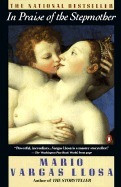 Mario Vargas Llosa / In Praise of the Stepmother  (Large Paperback)