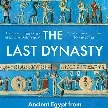 Toby Wilkinson / The Last Dynasty (Large Paperback)