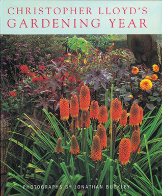 Christopher Lloyd's Gardening Year (Coffee Table Book)