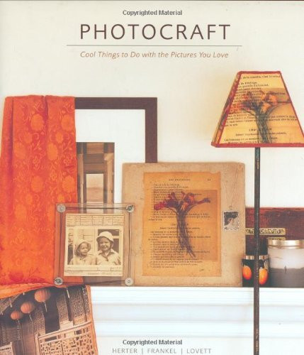 Caroline Herter / Photocraft: Cool Things to Do with the Pictures You Love (Coffee Table Book)
