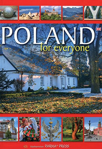 Bogna Parma / POLAND FOR EVERYONE (Coffee Table Book)