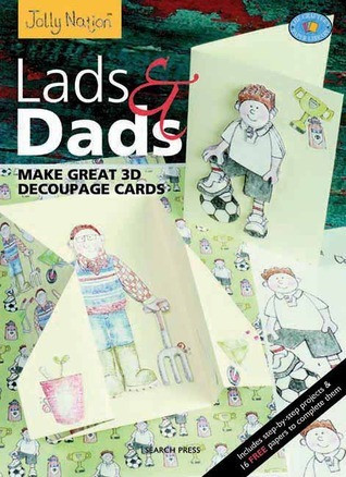 Search Press / Lads & Dads: Make Great 3D Decoupage Cards (Coffee Table Book)
