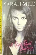 Sarah Miles / A Right Royal Bastard (Hardback)