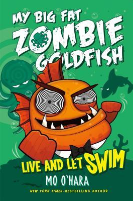 Mo O'Hara / Live and Let Swim (Hardback)