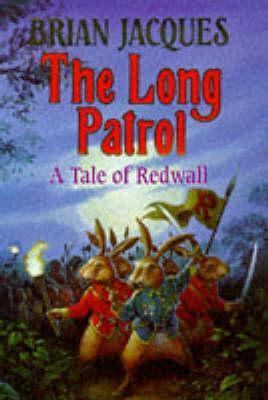 Brian Jacques / The Long Patrol (Hardback)