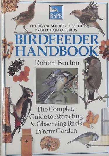 Robert Burton / RSPB Birdfeeder Garden (Coffee Table Book)