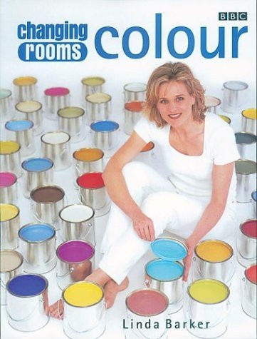 Linda Barker / Changing Rooms: Colour (Coffee Table Book)