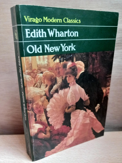 Edith Wharton - Old New York  (Vintage PB 1985 - Originally 1924)