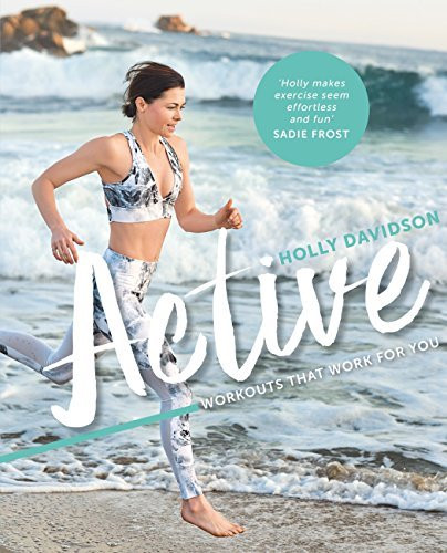 Holly Davidson / Active: Workouts that work for you (Coffee Table Book)