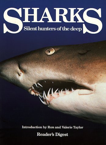 Reader's Digest Association / Sharks: Silent Hunters of the Deep (Coffee Table Book)