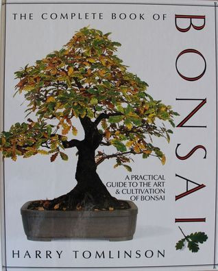 Harry Tomlinson / The Complete Book of Bonsai (Coffee Table Book)