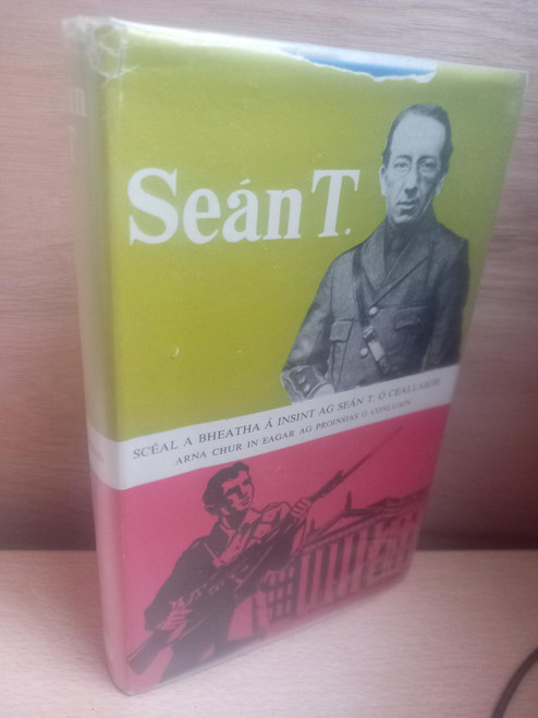 Proinsias Ó Conluain - Seán T. Ó Ceallaigh : Scéal a Bheatha (VOL 1) - HB - As Gaeilge