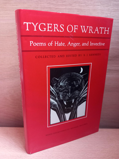 X.J Kennedy( Editor) - Tygers of Wrath : Poems of Hate, Anger and Invective